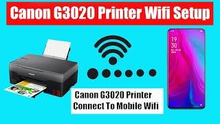 How To Setup Canon G3020 Printer On Mobile WiFi | Canon G3020 Printer Connect With Mobile
