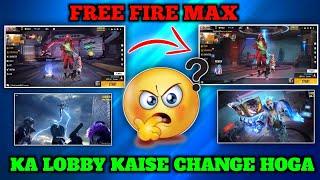 free fire Max Mein lobby Kaise change karte hain