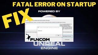 How to fix Conan Exiles "FATAL ERROR" after 3.0 update - Conan Exiles Age of Sorcery [OUTDATED]