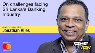 On challenges facing Sri Lanka's Banking Industry