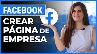 Cómo crear una página de Facebook para Negocios y Empresas