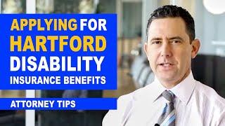 Legal Tips For Applying For Hartford Disability Insurance Benefits