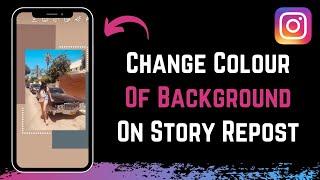How to Change Background Colour in Instagram Story Repost