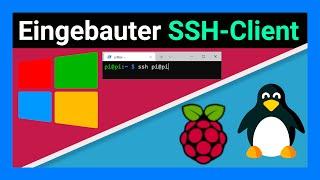 Mit dem integrierten SSH-Client von Windows 10 auf den Raspberry Pi/Linux Systeme per SSH verbinden