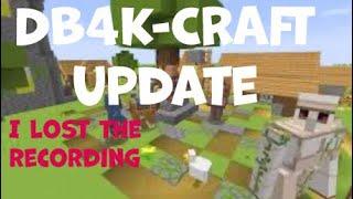 DB4K-Craft: Update - We Lost the Recording!