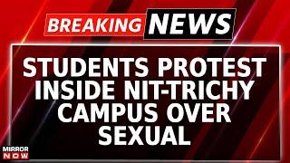 Tamil Nadu: Students Protest Inside Campus At NIT-Trichy After Alleged Sexual Assault By Electrician