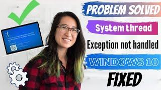 PERFECT FIX - System thread exception not handled windows 10 | EXPERT SAYS | eTechniz.com 