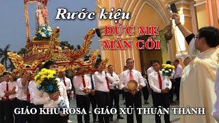 Rước kiệu Đức Mẹ Mân Côi || Giáo khu Rosa - Giáo xứ Thuận Thành || Mừng Lễ Quan Thầy 2024