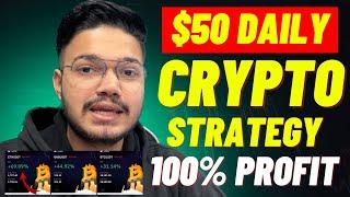 100% Profitable Crypto Strategy | 50-100$ Daily | Win Every Scalping trade