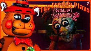 Toy Freddy Plays FNAF: Help Wanted 2 | Glamrock Chica Ate All My Food! [Part 2]