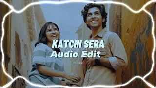 Katchi Sera | Sai Abhyankkar | AUDIO EDIT | Studio Ashi
