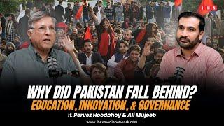 Why Did Pakistan Fall Behind? | Dr. Pervez Hoodbhoy & Ali Mujeeb | IMN Podcast