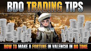  How to Trade Actively to Valencia and Make Millions  in Black Desert