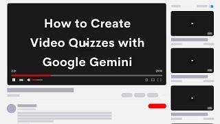 How to Quickly Create Quizzes About Videos