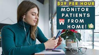 $29 PER HOUR! MONITOR PATIENTS FROM HOME | REMOTE WORK FROM HOME JOBS 2025