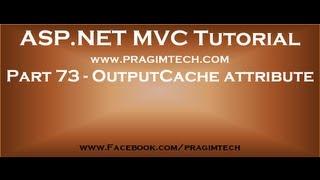 Part 73   OutputCache attribute in mvc