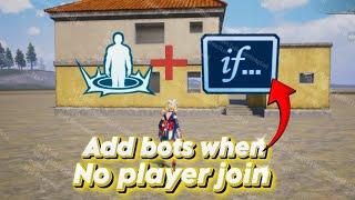 how to add bots when no player join |  add bots using if device  |  wow tutorial |  PUBG mobile