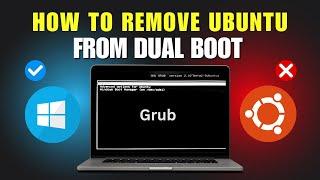 Remove Ubuntu (Linux) from Dual Boot with Windows