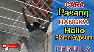 CARA PASANG RANGKA PLAFON GYPSUM || Pemula pasti bisa