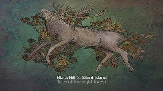 Black Hill & Silent Island - Tales of the night forest [Full Album]