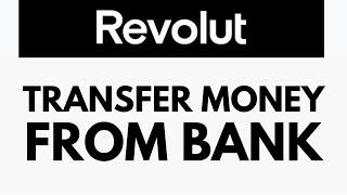 How To Transfer Money from Bank Account to Revolut | Fund Your Revolut Account | Revolut Tutorial