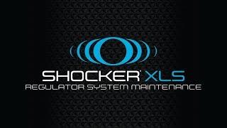 SP Official - Shocker XLS Regulator System Maintenance and Troubleshooting