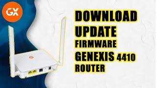 Update Firmware Genexis 4410 Router