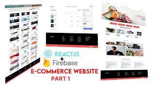 Ecommerce Website with React & Firebase | React Ecommerce website Part 1 | For Beginners