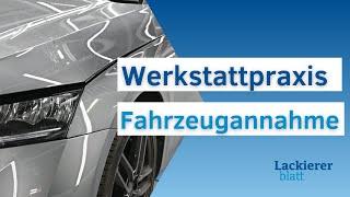 Lackiererblatt on Tour | State of the Art in der Fahrzeugannahme