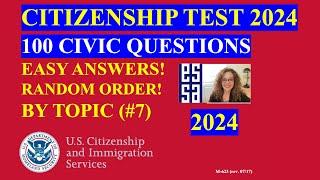 Random US Citizenship Questions by Topic - 2024 (Slow Easy Answer)