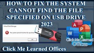 #78-How to Fix The system cannot find the file specified on USB Drive 2023 | Clickmelearnedoffices