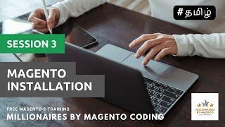 Installation - Session 3 - Free Magento 2 Training in Tamil