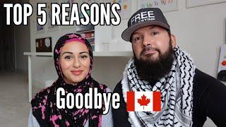 WE ARE LEAVING CANADA & HERE'S WHY.