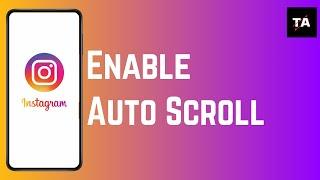 How to Enable Auto Scroll on Instagram Reels (2024)