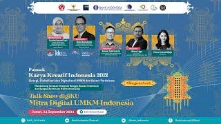 [LIVESTREAMING] Karya Kreatif Indonesia 2021: Talk Show DigiKU Mitra Digital UMKM Indonesia