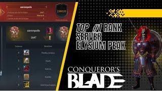 Conqueror's Blade - TOP 1 RANK ELYSIUM PEAK