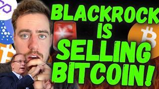 BLACKROCK JUST SOLD BITCOIN! WHAT THEY AREN'T TELLING YOU!