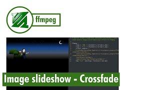 ffmpeg - Generate image slideshow with crossfade