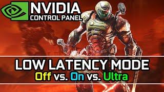 NVIDIA Low Latency Mode Tested - Ultra vs. On vs. Off - NVIDIA Control Panel - Side/Side Comparison