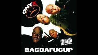 Onyx - Da Mad Face Invasion - Bacdafucup