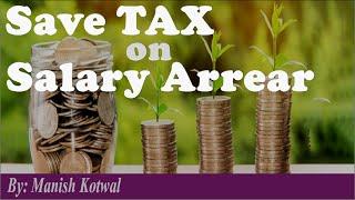 Save Tax on Salary Arrears. Calculation of Salary Arrears. #Arrears #TAX