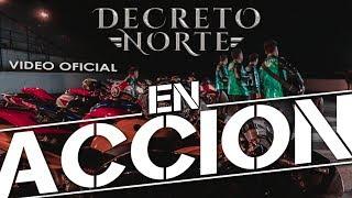 ► Decreto Norte - En Acción (La Fiesta En Acción) [VIDEO OFICIAL]