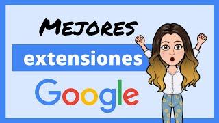 TOP 6 MEJORES EXTENSIONES de GOOGLE CHROME 2021  | Clau's