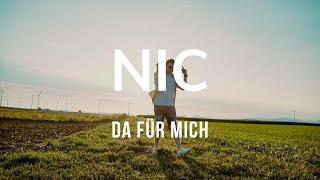 NIC - DA FÜR MICH (OFFIZIELLES VIDEO)