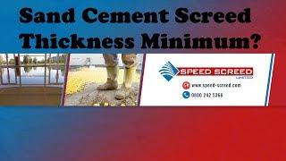 Sand Cement Screed Thickness Minimum?