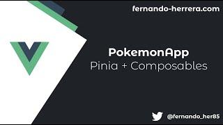 Vue.js: PokemonApp a Pinia + Composables