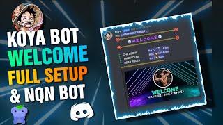 How to welcome lighting message setup koya bot & Nqn bot full set-up part 2 Discord