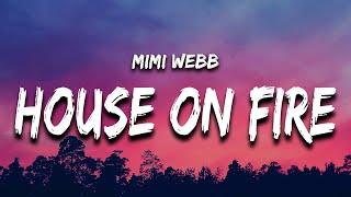 Mimi Webb - House On Fire (Lyrics)