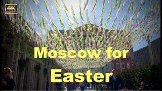 Moscow for Easter