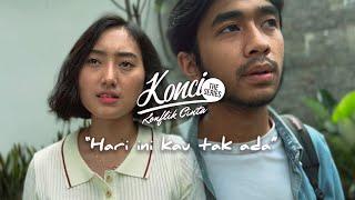 KONFLIK CINTA THE SERIES | HARI INI KAU TAK ADA Eps.1